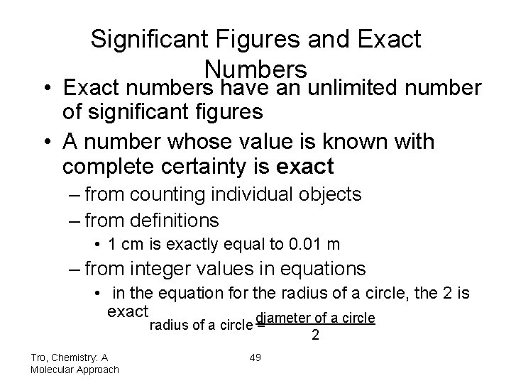 Significant Figures and Exact Numbers • Exact numbers have an unlimited number of significant Significant Figures and Exact Numbers • Exact numbers have an unlimited number of significant