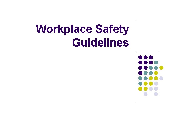 Workplace Safety Guidelines 