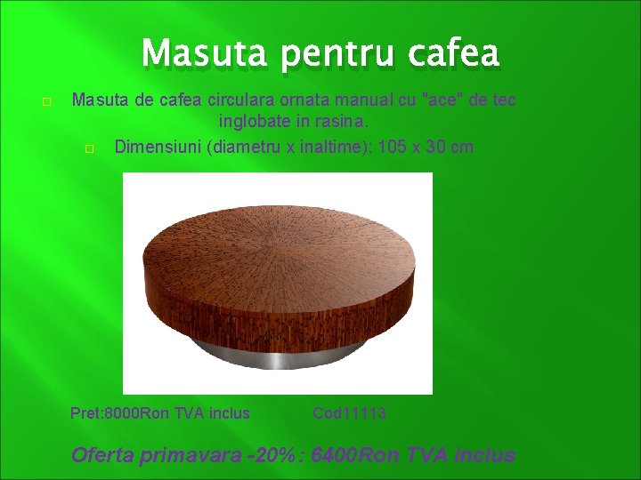 Masuta pentru cafea Masuta de cafea circulara ornata manual cu "ace" de tec inglobate