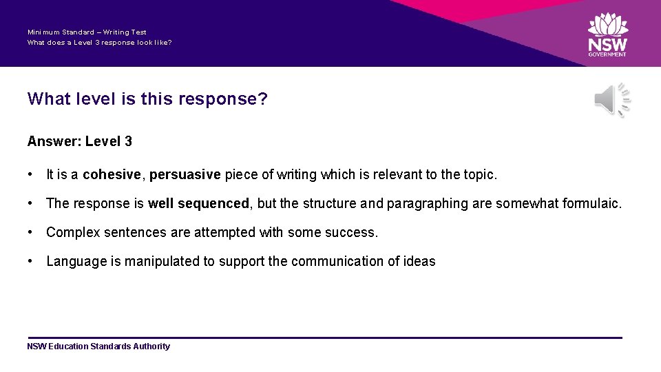 Minimum Standard – Writing Test What does a Level 3 response look like? What
