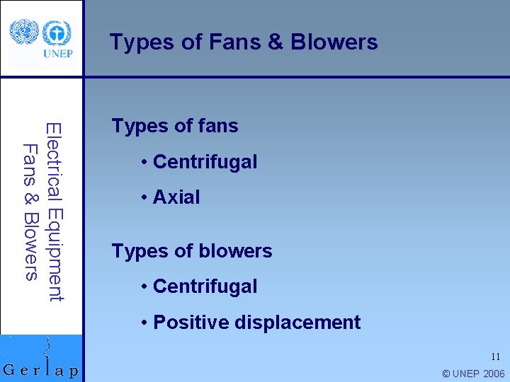 Types of Fans & Blowers Electrical Equipment Fans & Blowers Types of fans •