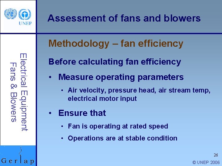 Assessment of fans and blowers Methodology – fan efficiency Electrical Equipment Fans & Blowers