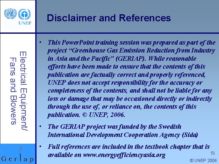 Disclaimer and References Electrical Equipment/ Fans and Blowers • This Power. Point training session