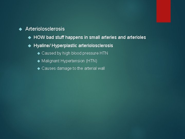  Arteriolosclerosis HOW bad stuff happens in small arteries and arterioles Hyaline/ Hyperplastic arteriolosclerosis