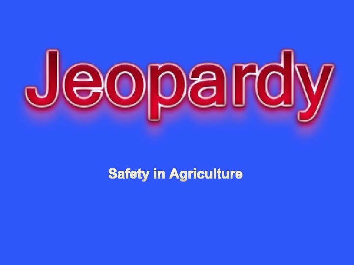 Safety in Agriculture 
