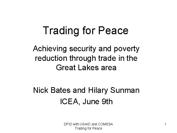 Trading for Peace Achieving security and poverty reduction through trade in the Great Lakes