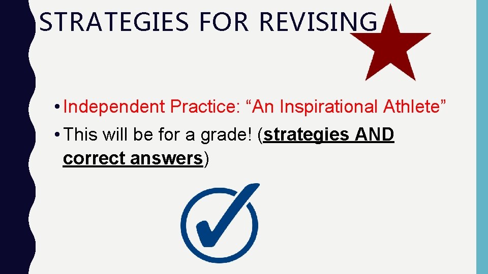 STRATEGIES FOR REVISING • Independent Practice: “An Inspirational Athlete” • This will be for STRATEGIES FOR REVISING • Independent Practice: “An Inspirational Athlete” • This will be for