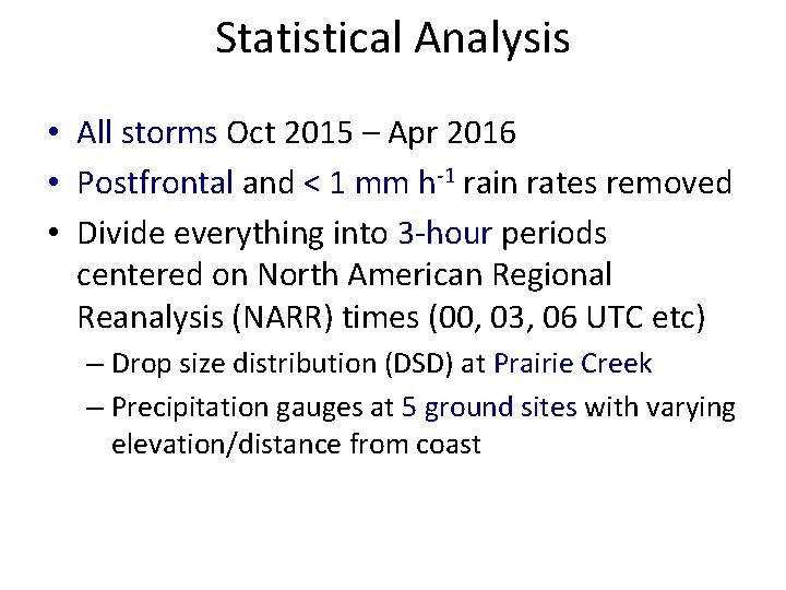 Statistical Analysis • All storms Oct 2015 – Apr 2016 • Postfrontal and <