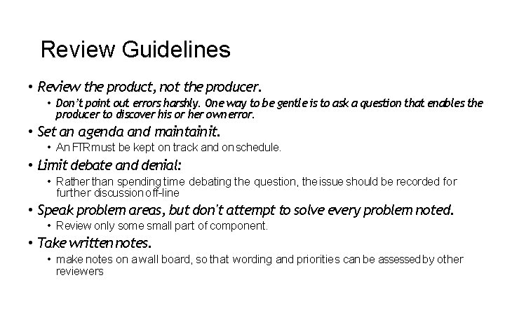 Review Guidelines • Review the product, not the producer. • Don’t point out errors