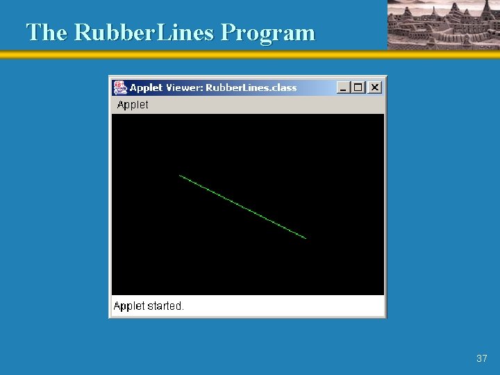 The Rubber. Lines Program 37 