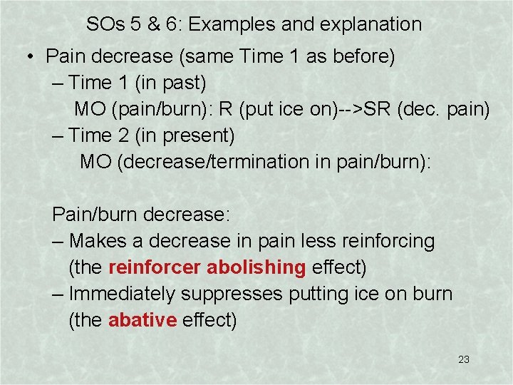 SOs 5 & 6: Examples and explanation • Pain decrease (same Time 1 as