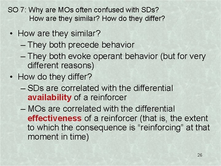 SO 7: Why are MOs often confused with SDs? How are they similar? How