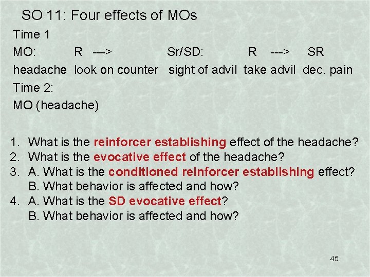 SO 11: Four effects of MOs Time 1 MO: R ---> Sr/SD: R --->