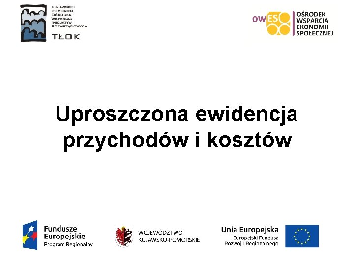 Uproszczona ewidencja przychodów i kosztów 