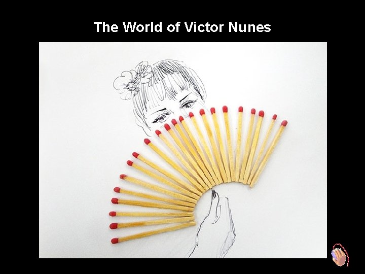 The World of Victor Nunes 
