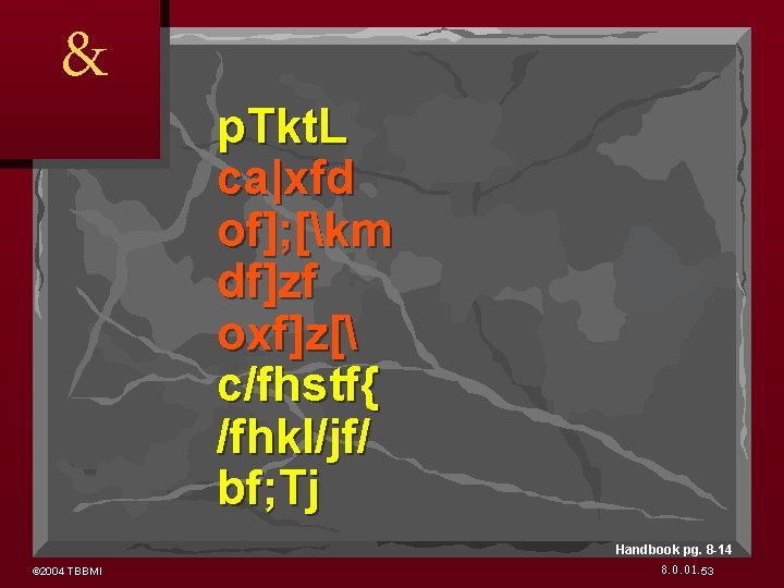 & p. Tkt. L ca|xfd of]; [km df]zf oxf]z[ c/fhstf{ /fhkl/jf/ bf; Tj Handbook