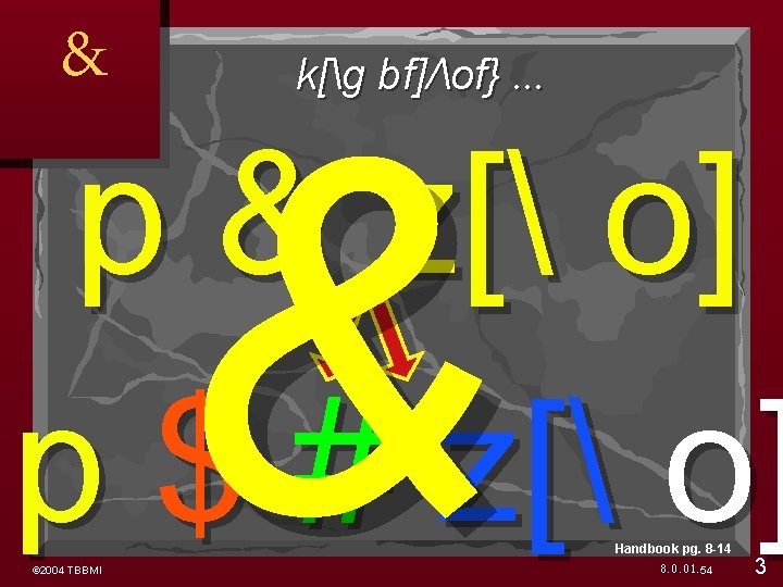 & k[g bf]/of}. . . & p & z[ o] p $ # z[