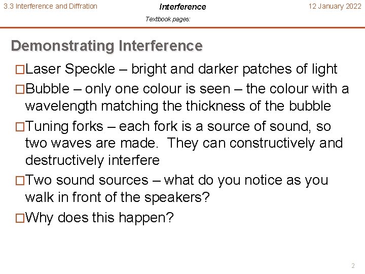 3. 3 Interference and Diffration Interference 12 January 2022 Textbook pages: Demonstrating Interference �Laser