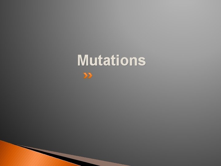 Mutations 