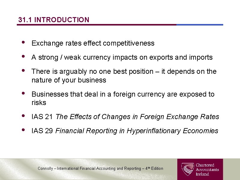 31. 1 INTRODUCTION • • • Exchange rates effect competitiveness • Businesses that deal