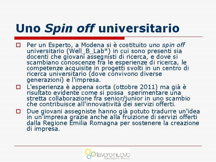 Uno Spin off universitario o Per un Esperto, a Modena si è costituito uno