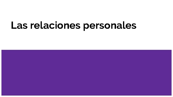 Las relaciones personales 