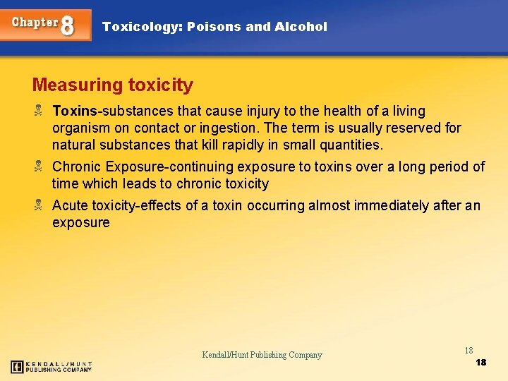 Toxicology: Poisons and Alcohol Measuring toxicity N Toxins-substances that cause injury to the health