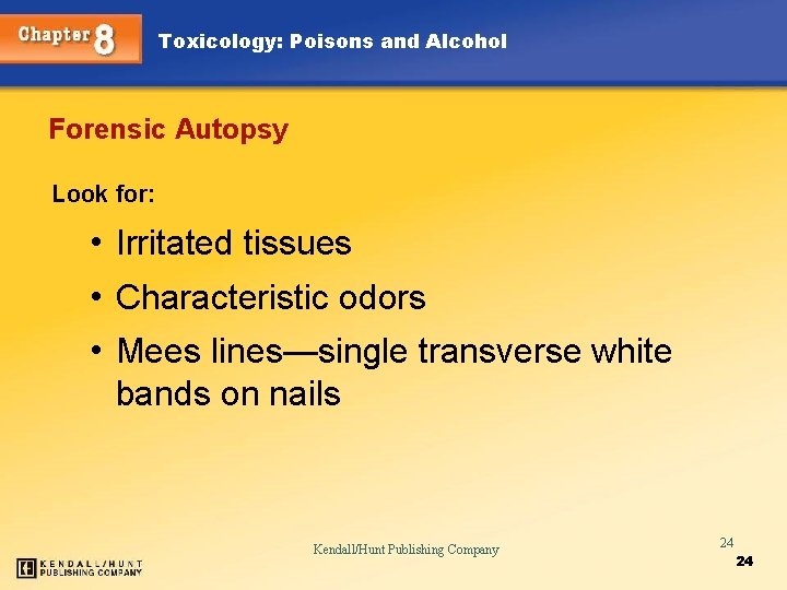 Toxicology: Poisons and Alcohol Forensic Autopsy Look for: • Irritated tissues • Characteristic odors