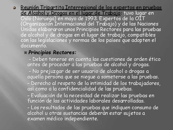 Reunión Tripartita Interregional de los expertos en pruebas de Alcohol y Drogas en el