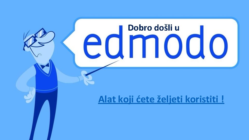 Dobro došli u Alat koji ćete željeti koristiti ! 