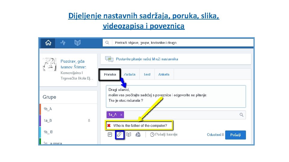 Dijeljenje nastavnih sadržaja, poruka, slika, videozapisa i poveznica 