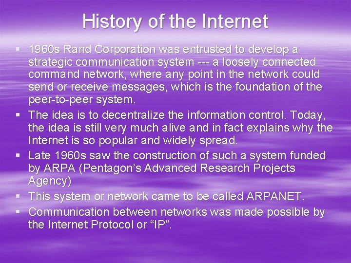 History of the Internet § 1960 s Rand Corporation was entrusted to develop a