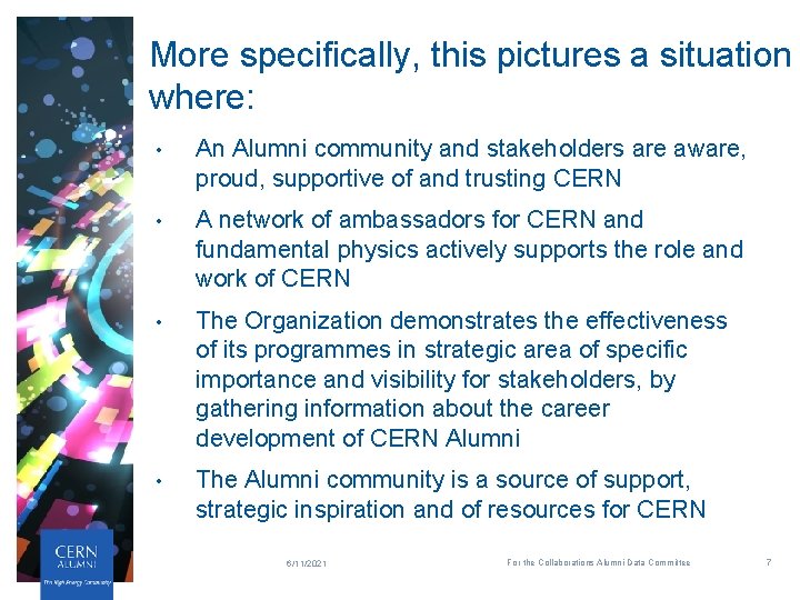 More specifically, this pictures a situation where: • An Alumni community and stakeholders are