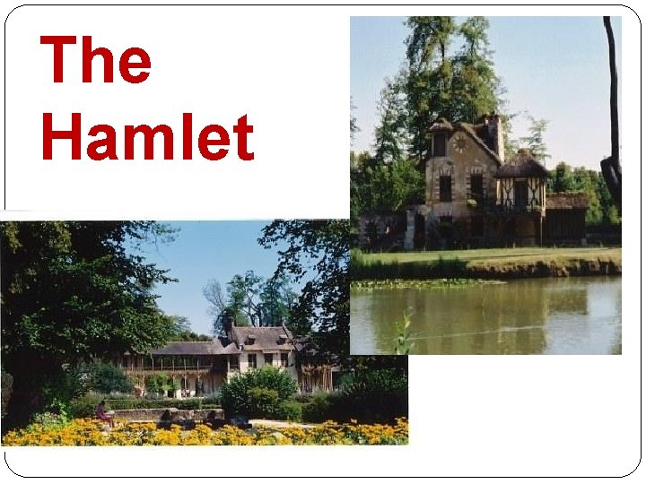 The Hamlet 