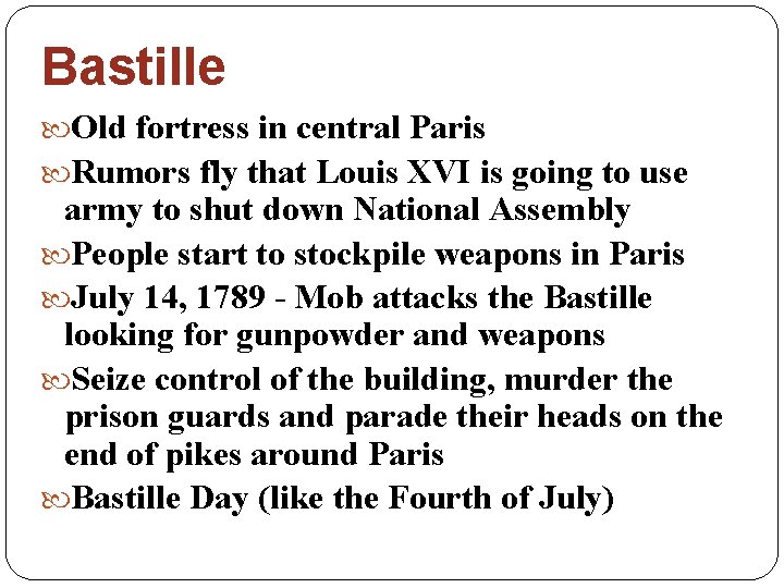 Bastille Old fortress in central Paris Rumors fly that Louis XVI is going to