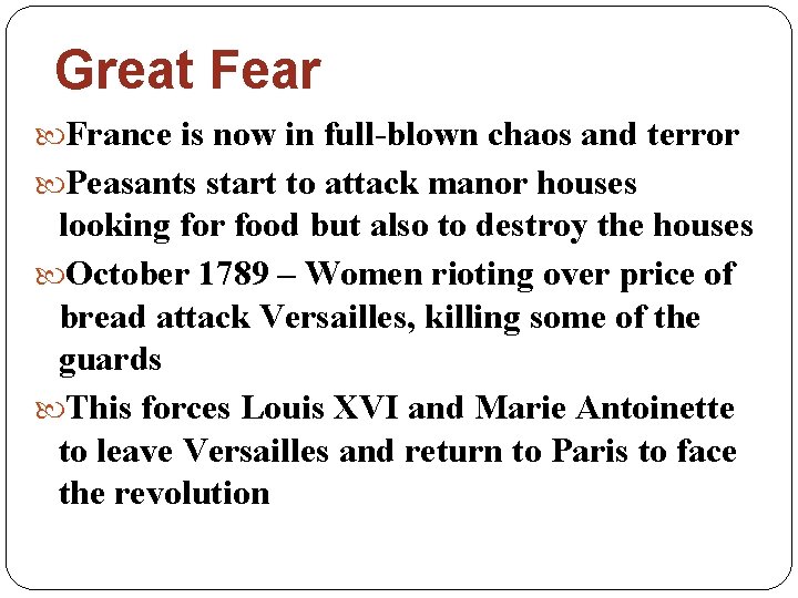Great Fear France is now in full-blown chaos and terror Peasants start to attack
