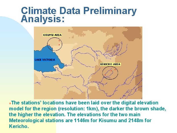 Climate Data Preliminary Analysis: The stations’ locations have been laid over the digital elevation