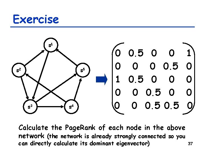 Exercise s 1 s 2 s 5 s 3 s 4 0 0. 5