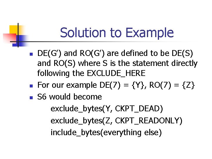 Solution to Example n n n DE(G’) and RO(G’) are defined to be DE(S)