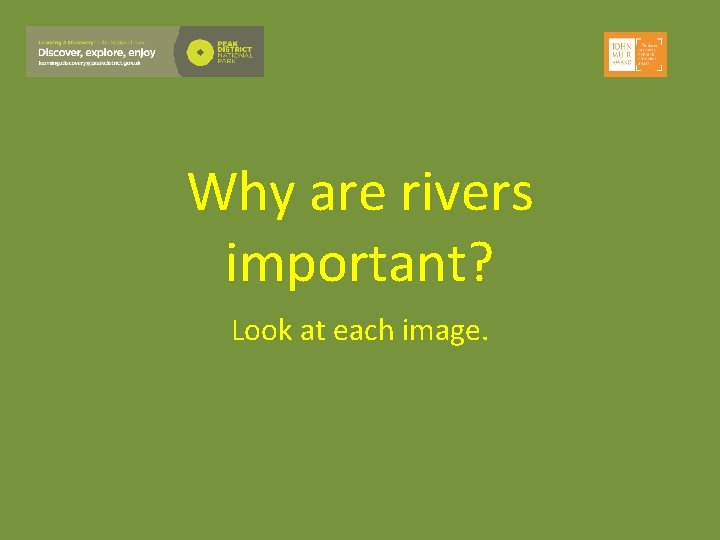 Why are rivers important? Look at each image. 