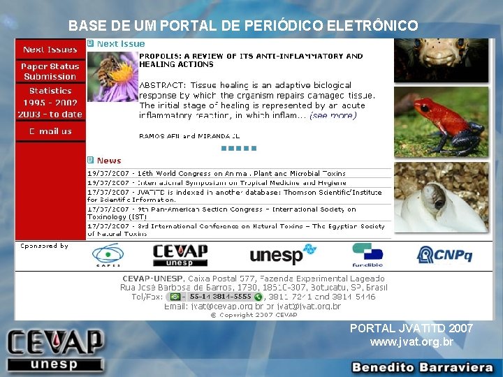 BASE DE UM PORTAL DE PERIÓDICO ELETRÔNICO PORTAL JVATi. TD 2007 www. jvat. org.