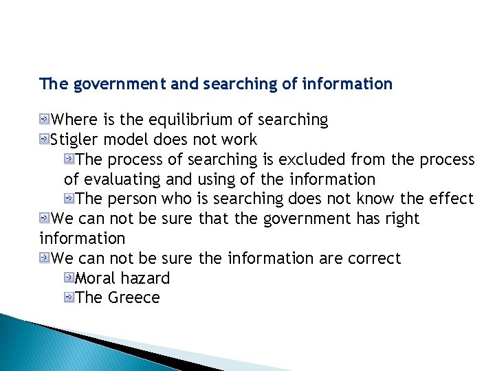 The government and searching of information Where is the equilibrium of searching Stigler model