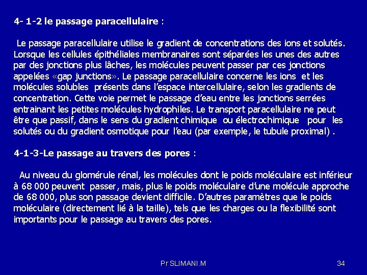 4 - 1 -2 le passage paracellulaire : Le passage paracellulaire utilise le gradient