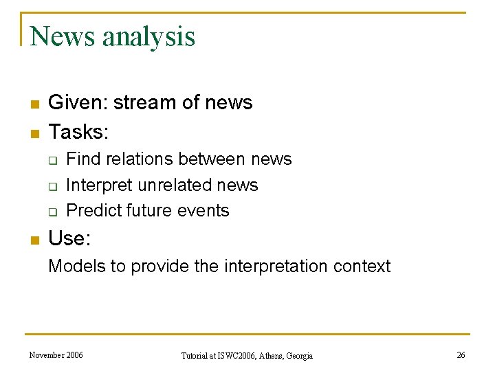 News analysis n n Given: stream of news Tasks: q q q n Find News analysis n n Given: stream of news Tasks: q q q n Find