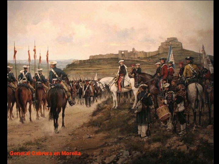 General Cabrera en Morella 