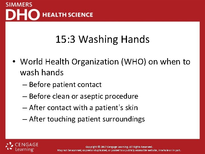 15: 3 Washing Hands • World Health Organization (WHO) on when to wash hands
