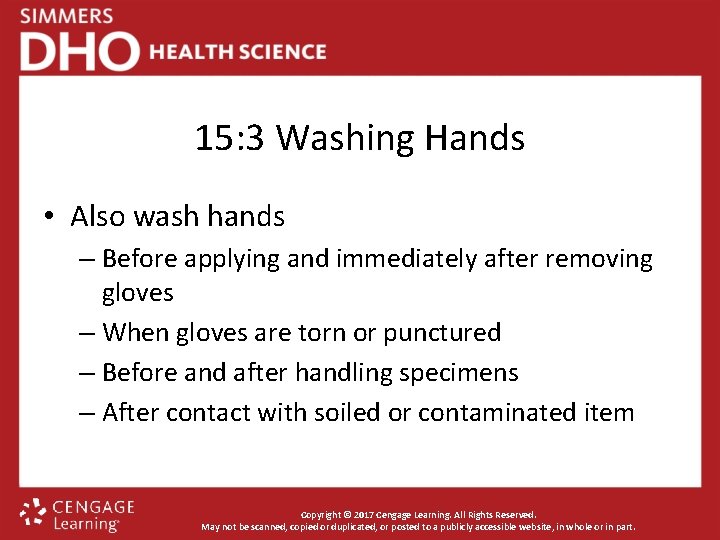 15: 3 Washing Hands • Also wash hands – Before applying and immediately after
