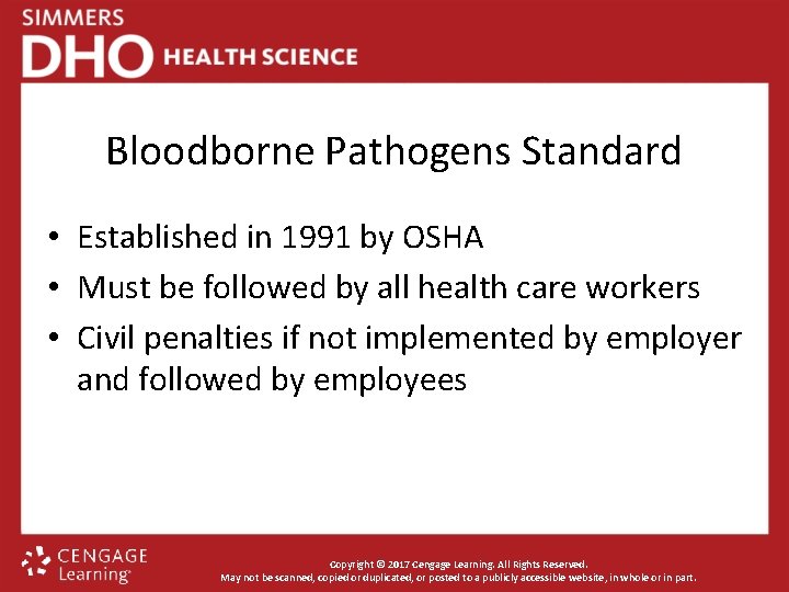 Bloodborne Pathogens Standard • Established in 1991 by OSHA • Must be followed by