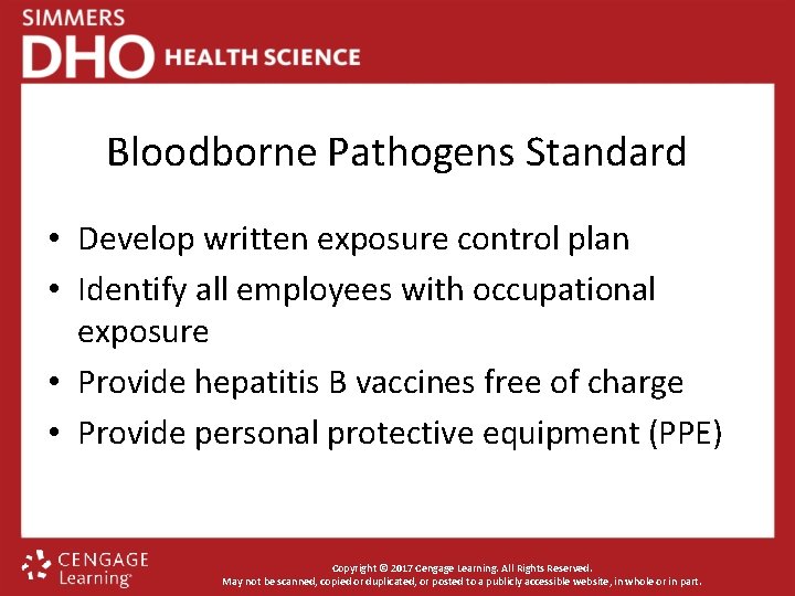 Bloodborne Pathogens Standard • Develop written exposure control plan • Identify all employees with