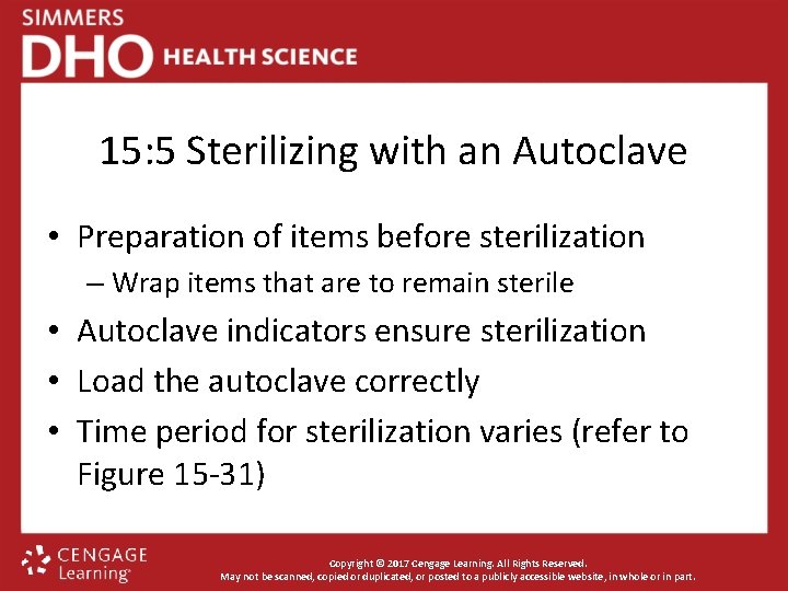15: 5 Sterilizing with an Autoclave • Preparation of items before sterilization – Wrap